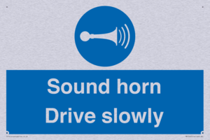 Sound horn Drive slowly